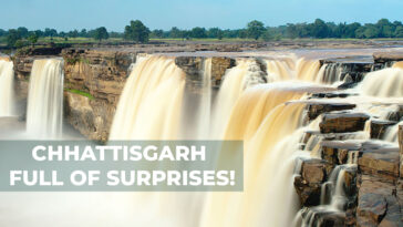 CHHATTISGARH - FULL OF SURPRISES!