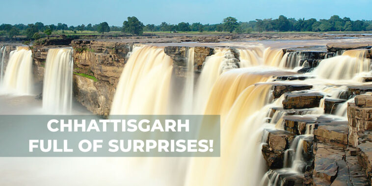 CHHATTISGARH - FULL OF SURPRISES!